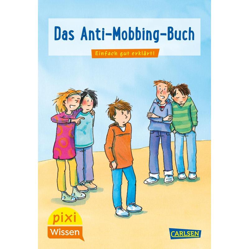 Pixi Wissen 91: VE 5 Das Anti-Mobbing-Buch (5 Exemplare) - Mechthild Schäfer, Kartoniert (TB)