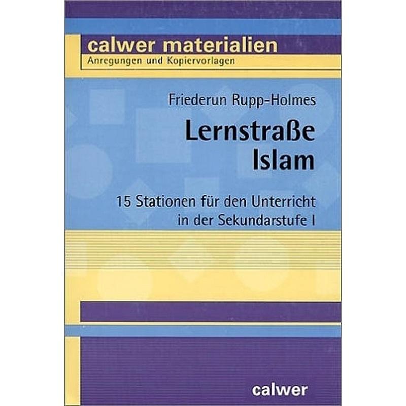 Calwer Materialien / Lernstraße Islam - Friederun Rupp-Holmes, Kartoniert (TB)