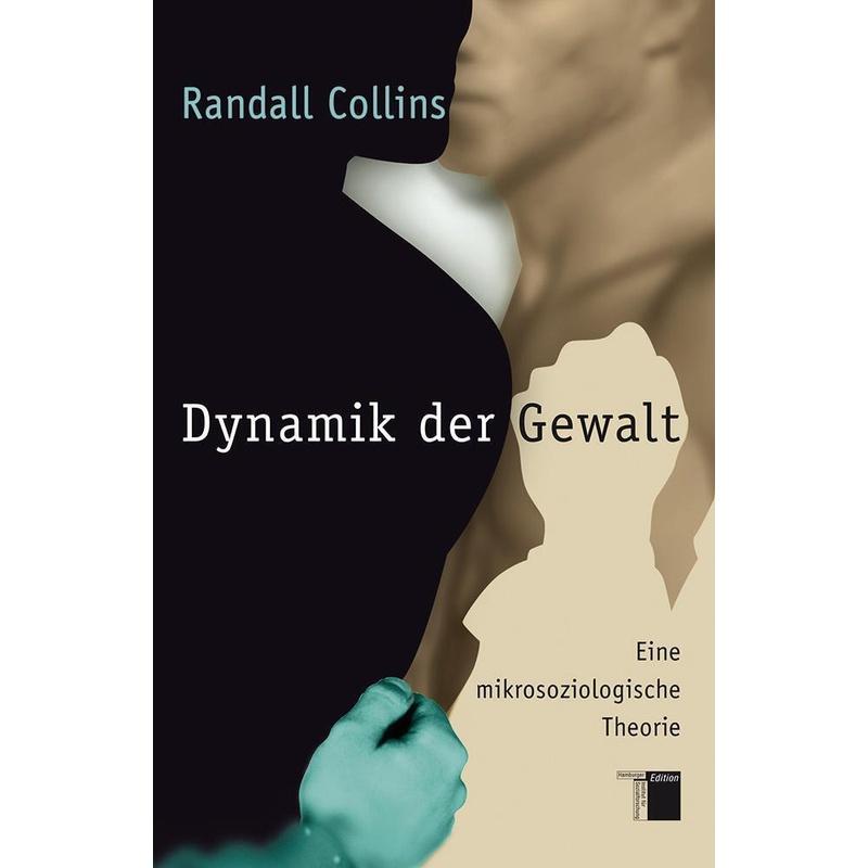Dynamik der Gewalt - Randall Collins, Gebunden