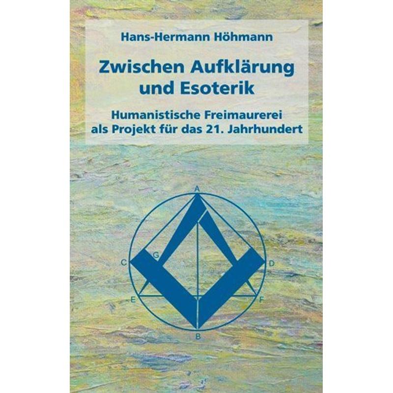 Zwischen Aufklärung und Esoterik - Hans-Hermann Höhmann, Kartoniert (TB)