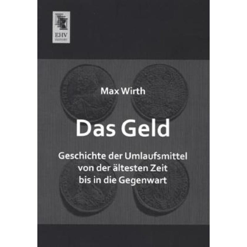 Das Geld - Max Wirth, Kartoniert (TB)