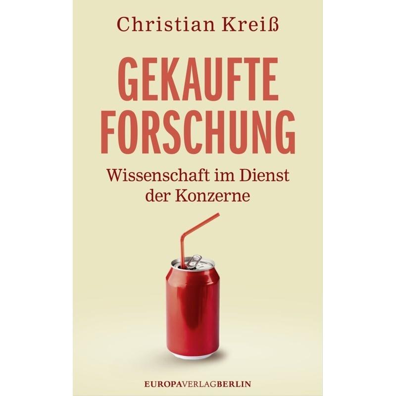 Gekaufte Forschung - Christian Kreiß, Gebunden