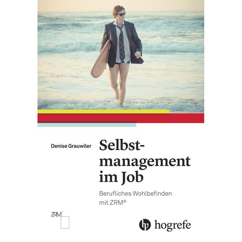 Selbstmanagement im Job - Denise Grauwiler, Kartoniert (TB)