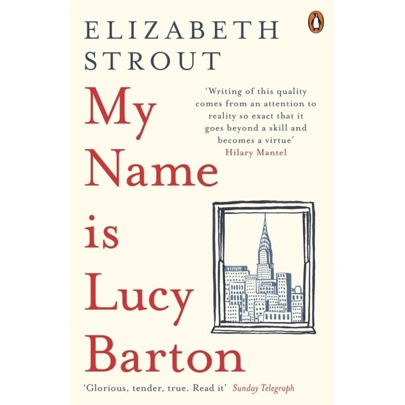 My Name is Lucy Barton - Elizabeth Strout, Kartoniert (TB)