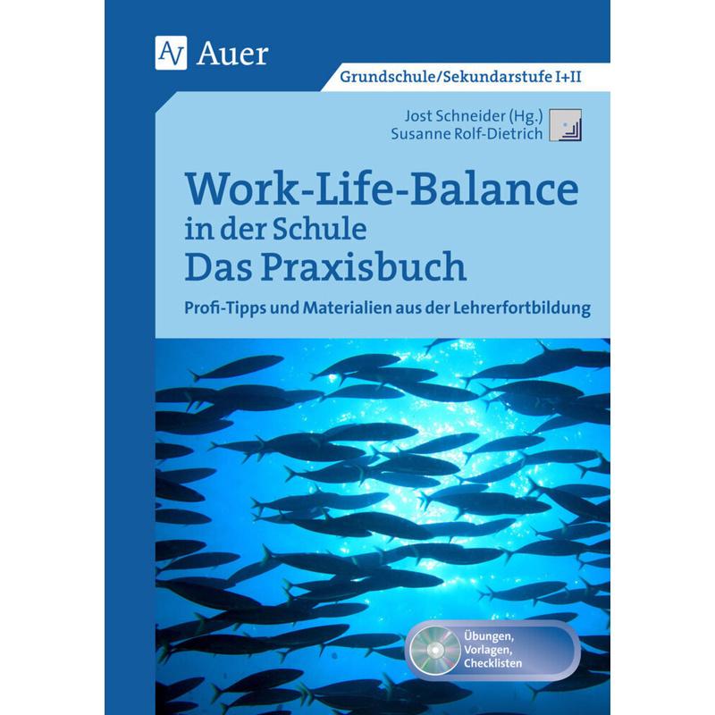 Querenburg-Praxisbücher / Work-Life-Balance in der Schule - Das Praxisbuch, m. 1 CD-ROM - Susanne Rolf-Dietrich, Gebunden