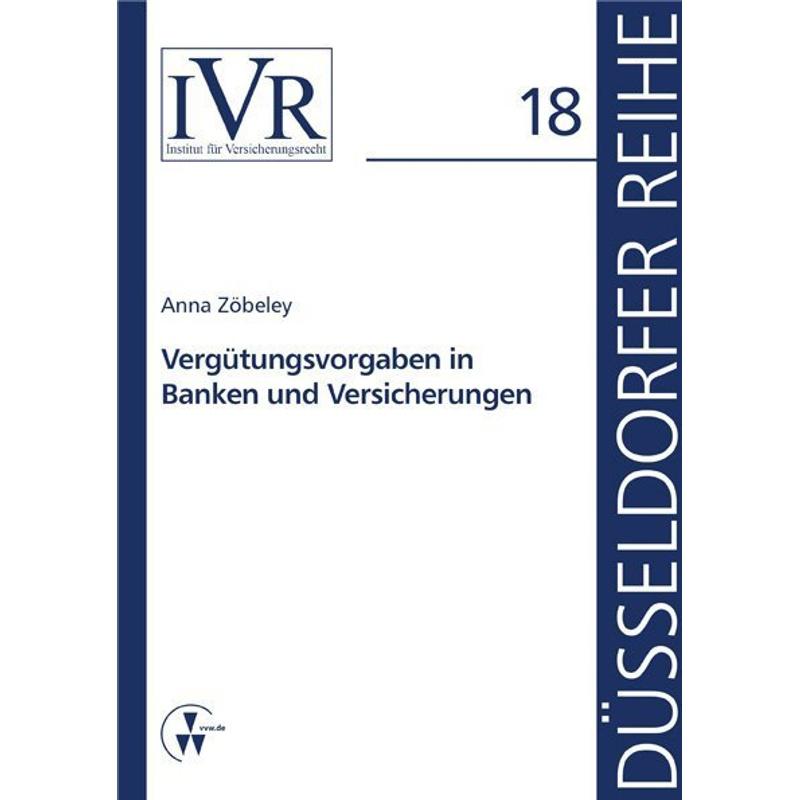Vergütungsvorgaben in Banken und Versicherungen - Anna Zöbeley, Kartoniert (TB)