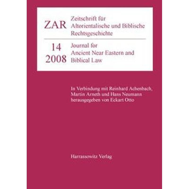 Zeitschrift für Altorientalische und Biblische Rechtsgeschichte 14 (2008), Kartoniert (TB)