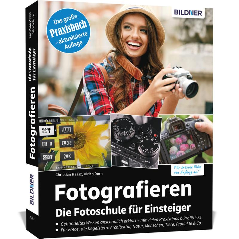 Fotografieren - Die große Fotoschule für Einsteiger - Christian Haasz, Ulrich Dorn, Kartoniert (TB)
