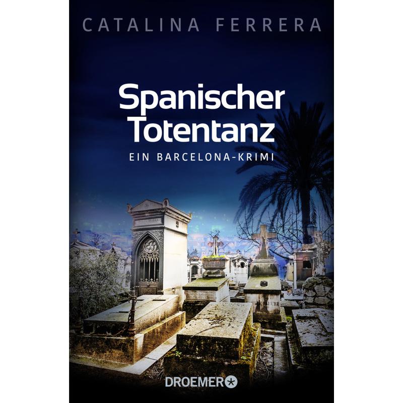 Spanischer Totentanz / Barcelona-Krimi Bd.2 - Catalina Ferrera, Taschenbuch