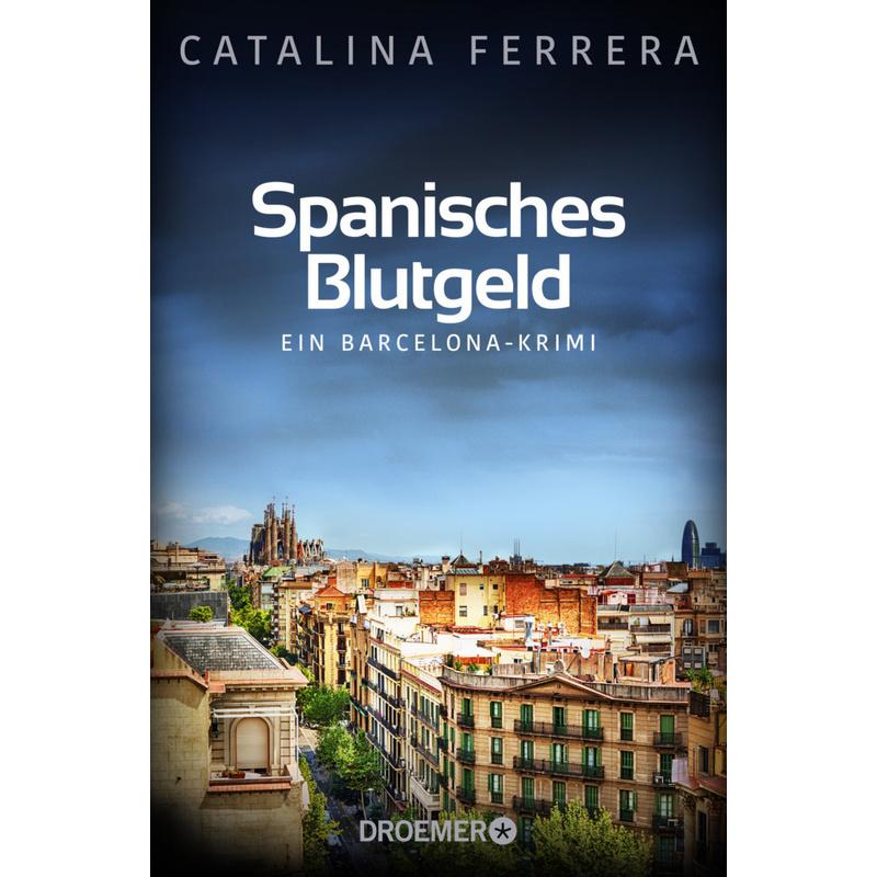 Spanisches Blutgeld / Barcelona-Krimi Bd.4 - Catalina Ferrera, Taschenbuch