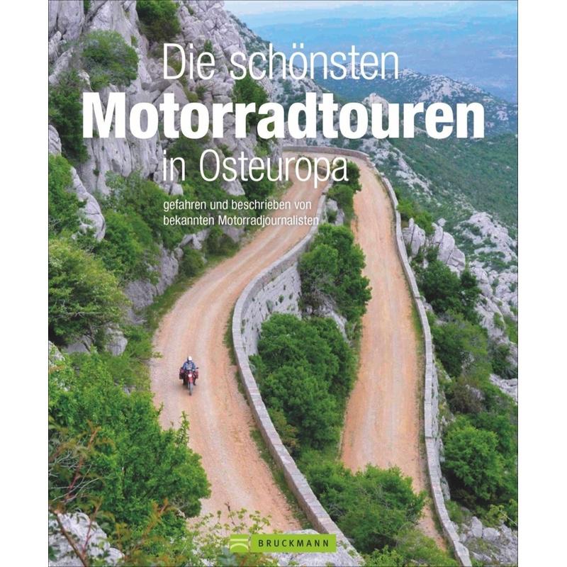 Die schönsten Motorradtouren in Osteuropa - Jo Deleker, Elke Potthoff, Andreas Hülsmann, Heinz E. Studt, Gebunden