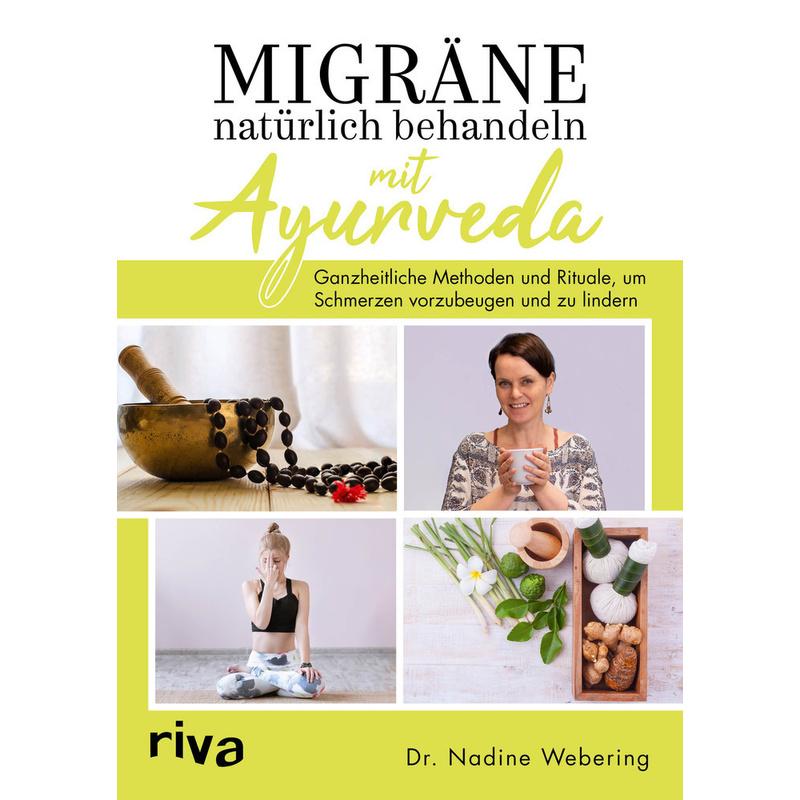 Migräne natürlich behandeln mit Ayurveda - Nadine Webering, Kartoniert (TB)
