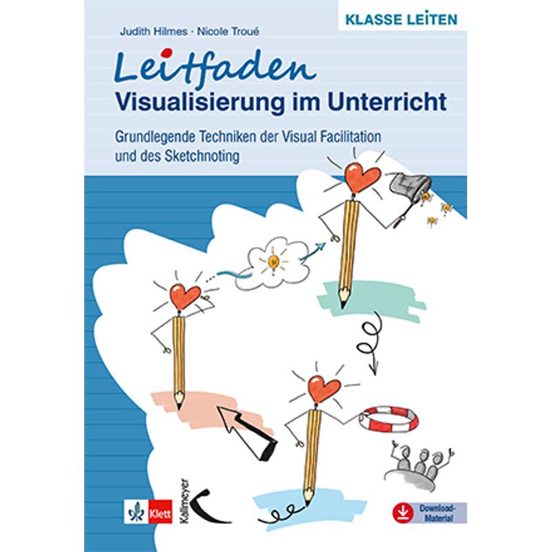 Leitfaden Visualisierung im Unterricht - Judith Hilmes, Nicole Troué, Kartoniert (TB)