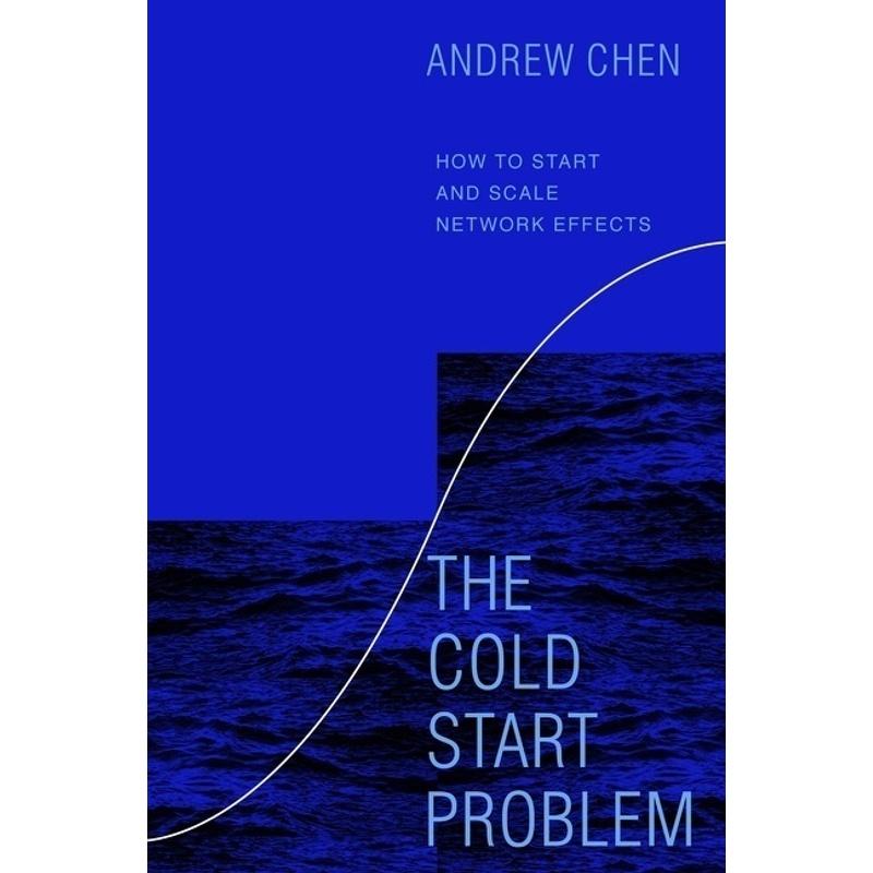 The Cold Start Problem - Andrew Chen, Gebunden