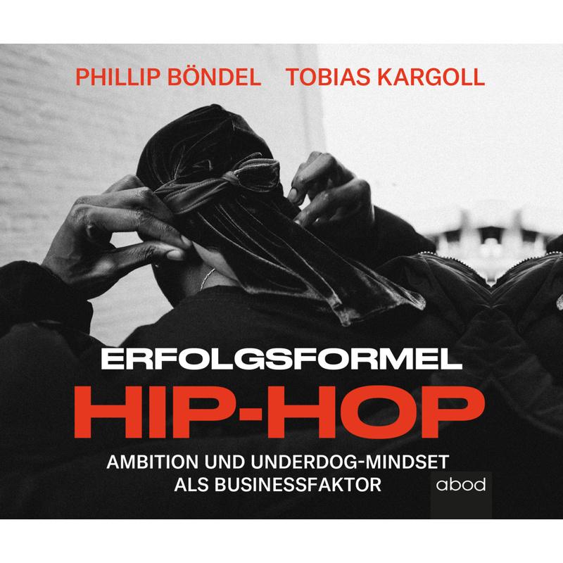 Erfolgsformel Hip-Hop,Audio-CD - Philip Böndel, Tobias Kargoll (Hörbuch)