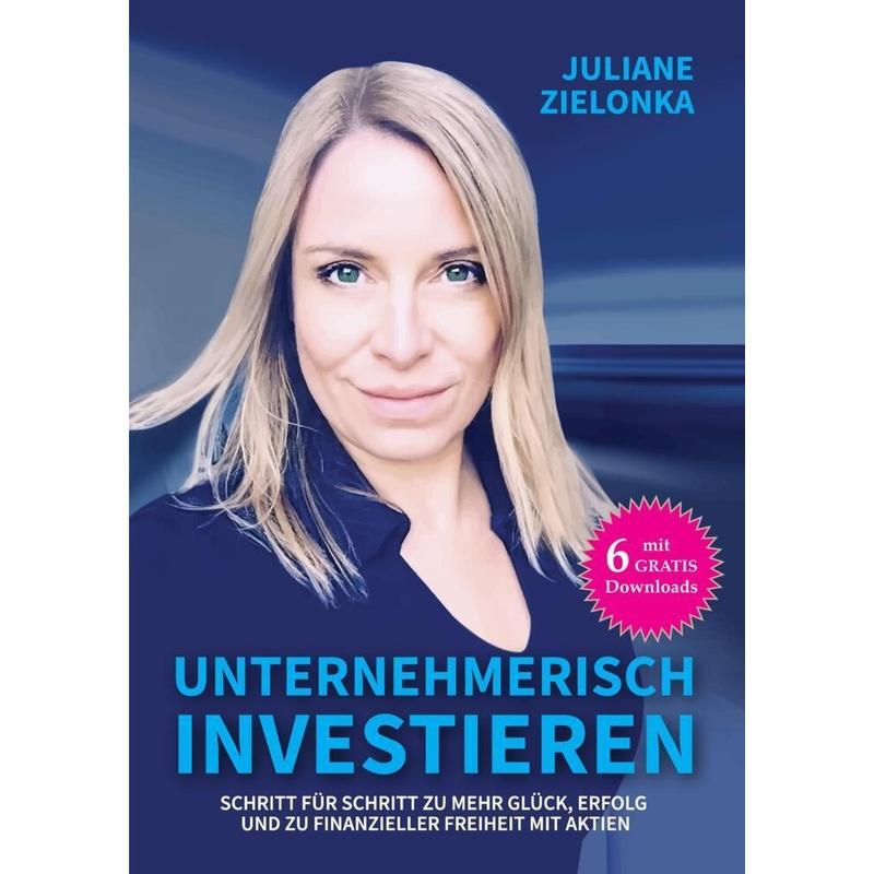 Unternehmerisch investieren - Juliane Zielonka, Kartoniert (TB)