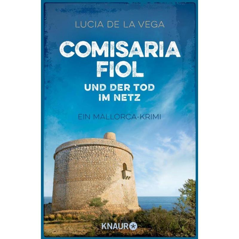 Comisaria Fiol und der Tod im Netz / Mallorca Krimi Bd.3 - Lucia de la Vega, Taschenbuch