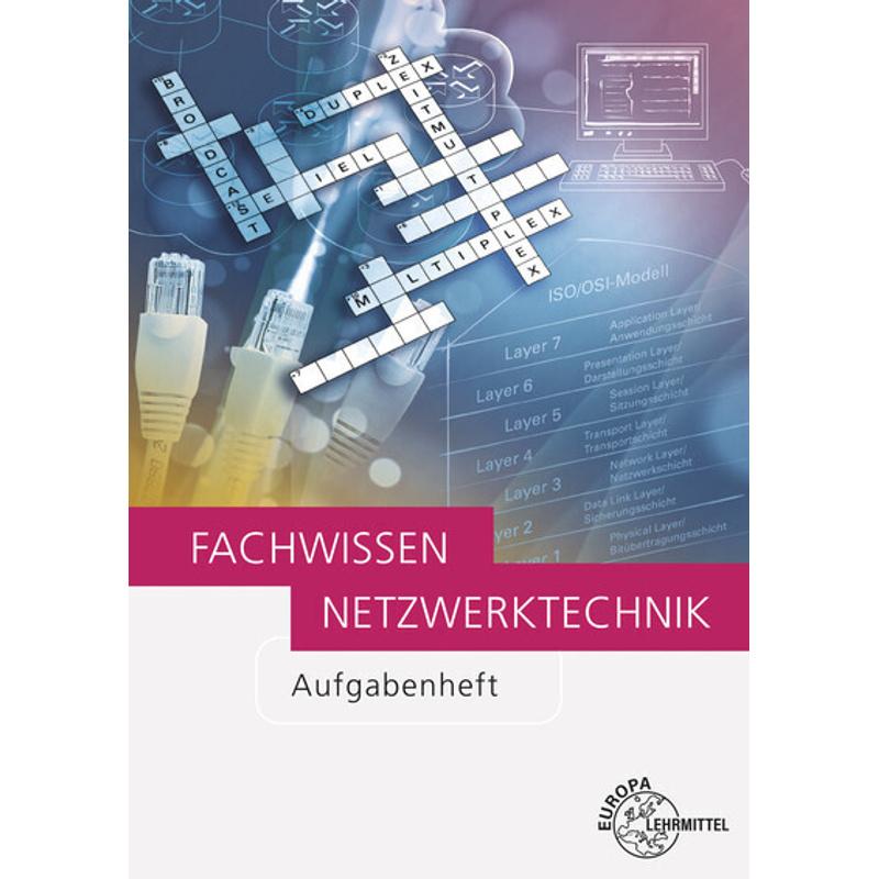 Fachwissen Netzwerktechnik Aufgabenheft - Bernhard Hauser, Kartoniert (TB)