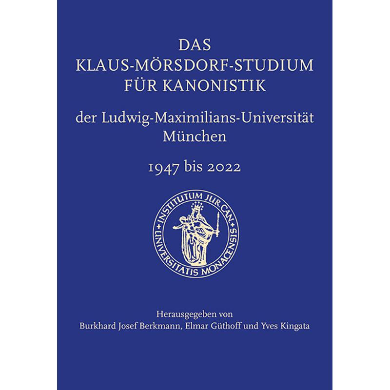 Das Klaus-Mörsdorf-Studium für Kanonistik der Ludwig-Maximilians-Universität, Kartoniert (TB)