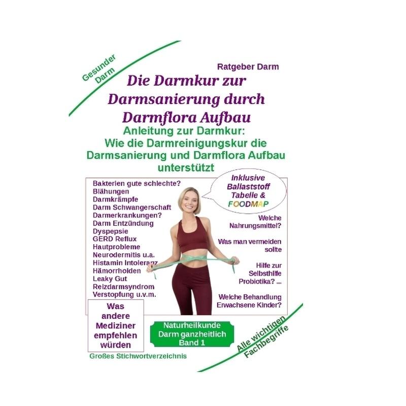 Darmsanierung durch Darmflora Aufbau: Tipps und Anleitung zur Darmkur der Alternativmedizin bei schwerer Krankheit - Holger Kiefer, Kartoniert (TB)