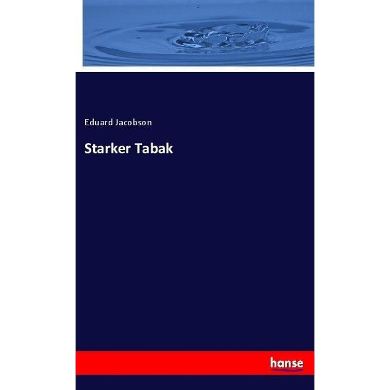 Starker Tabak - Eduard Jacobson, Kartoniert (TB)