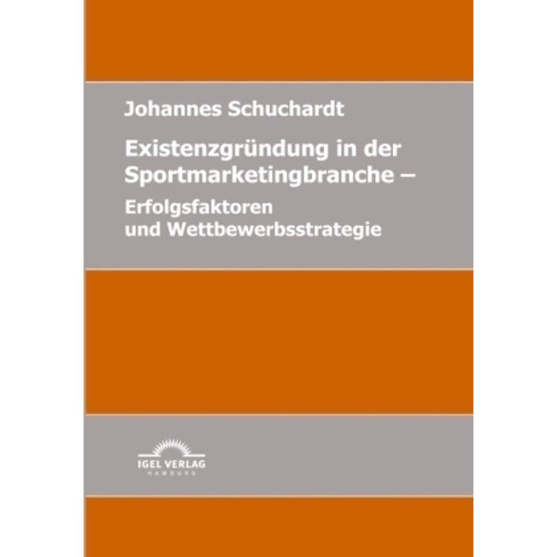 Existenzgründung in der Sportmarketingbranche - Johannes Schuchardt, Kartoniert (TB)
