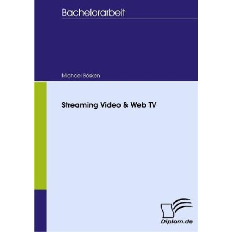 Streaming-Video und Web-TV - Michael Bösken, Kartoniert (TB)