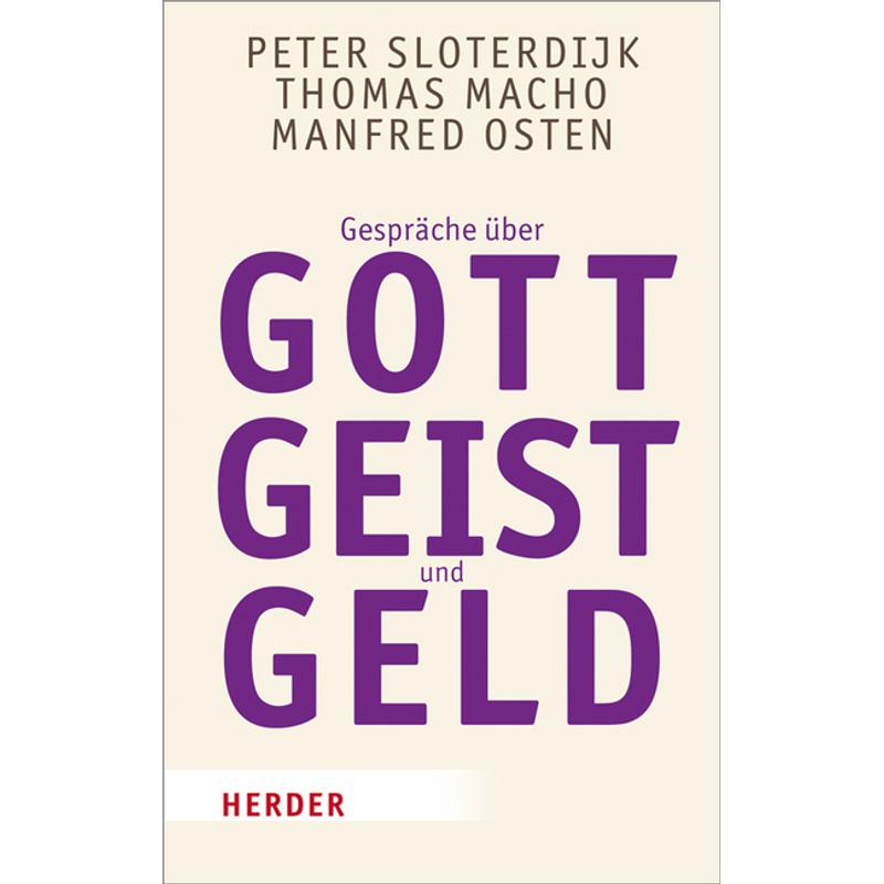 Gespräche über Gott, Geist und Geld - Peter Sloterdijk, Thomas Macho, Manfred Osten, Taschenbuch
