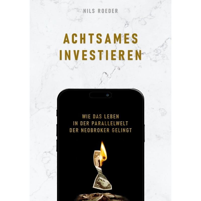 Achtsames Investieren - Nils Roeder, Kartoniert (TB)