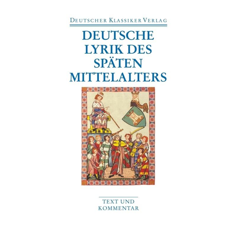 Deutsche Lyrik des späten Mittelalters, Kartoniert (TB)