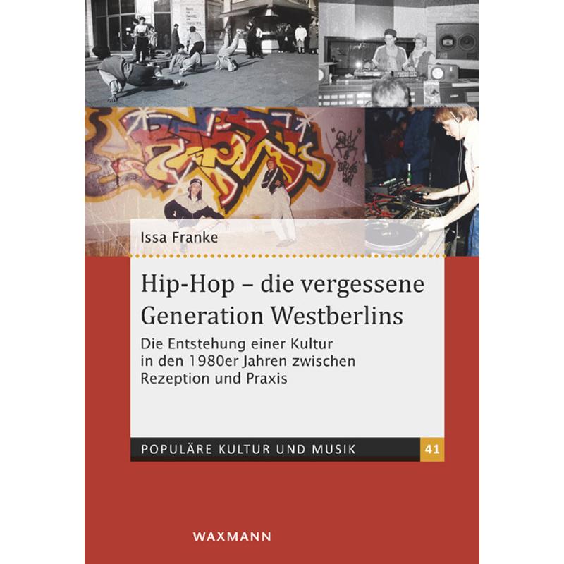 Hip-Hop - die vergessene Generation Westberlins - Issa Franke, Kartoniert (TB)