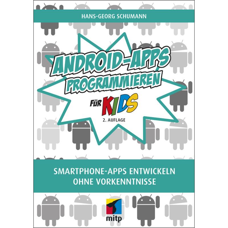 Android-Apps programmieren für Kids - Hans-Georg Schumann, Kartoniert (TB)