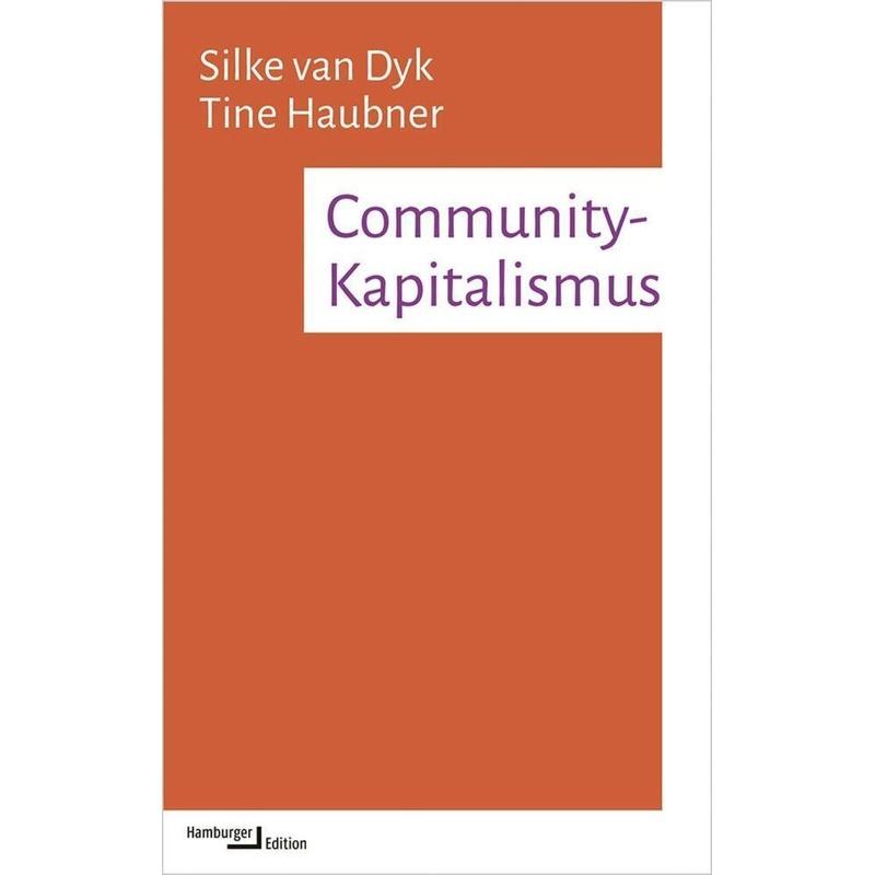 Community-Kapitalismus - Silke van Dyk, Tine Haubner, Kartoniert (TB)