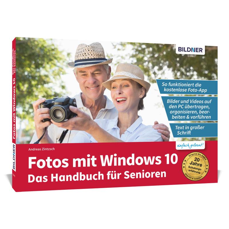 Fotos mit Windows 10 - Das Handbuch für Senioren: Fotos und Videos bearbeiten und organisieren - Andreas Zintzsch, Kartoniert (TB)