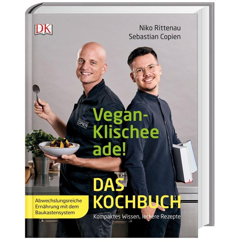 Vegan-Klischee ade! Das Kochbuch - Sebastian Copien, Niko Rittenau, Gebunden