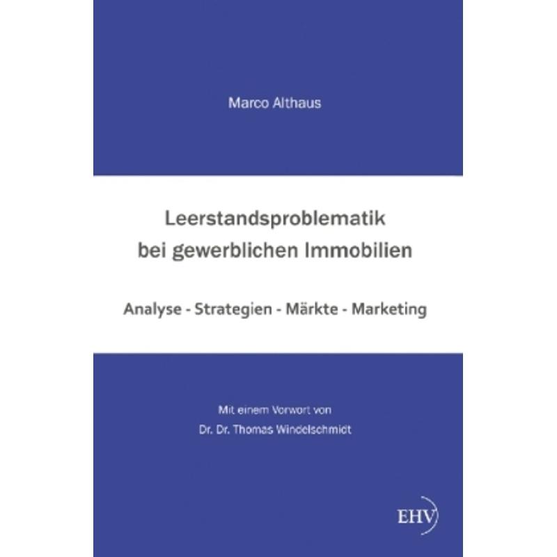 Leerstandsproblematik bei gewerblichen Immobilien - Marco Althaus, Kartoniert (TB)