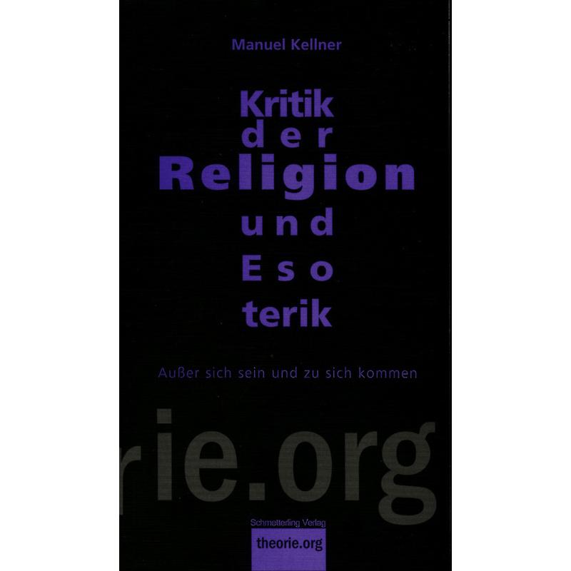 Kritik der Religion und Esoterik - Manuel Kellner, Kartoniert (TB)