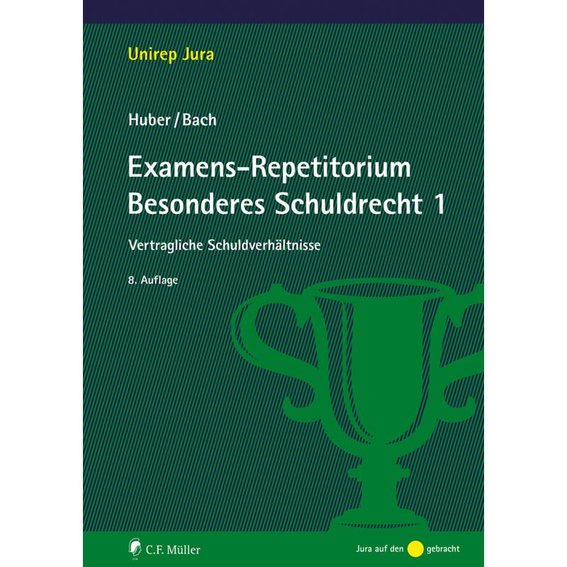 Examens-Repetitorium Besonderes Schuldrecht 1 - Peter Huber, Ivo Bach, Kartoniert (TB)