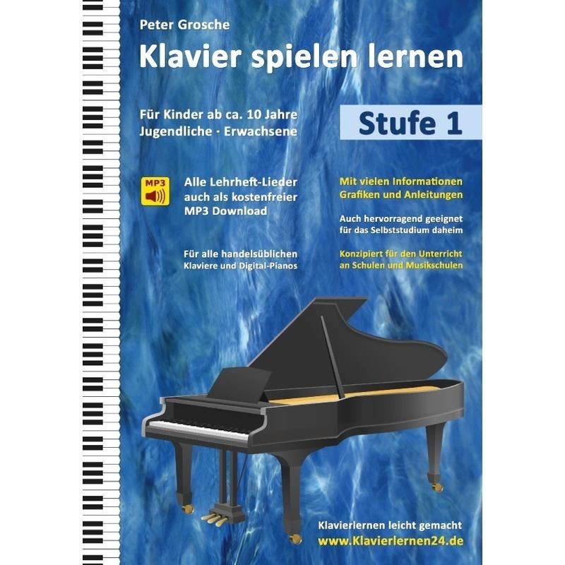 Klavier spielen lernen (Stufe 1) - Peter Grosche, Kartoniert (TB)